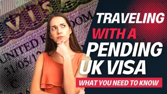 Travel while UK Visa Application Pending | UK Visa Update 2023