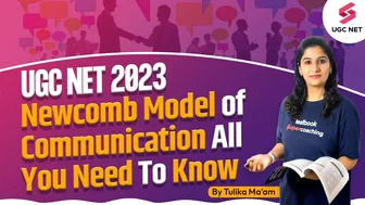 UGC NET 2023 | Newcomb Models of Communication | Paper 1 | Tulika Mam #testbookugcnet