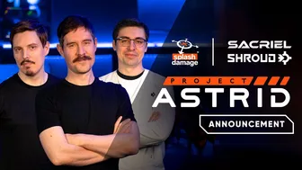 Announcing Project Astrid – a new AAA open-world survival game from Splash Damage, Sacriel & shroud