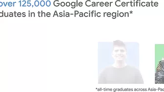 Gain new skills with a flexible online training program - Google Career Certificates Asia-Pacific