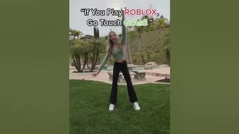 When They Say: "If You Play ROBLOX, Go Touch GRASS!"