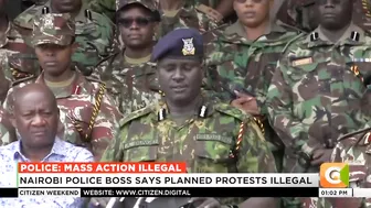 Nairobi police boss says planned protests illegal