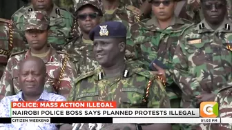 Nairobi police boss says planned protests illegal