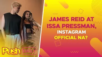 James Reid at Issa Pressman, Instagram official na? | PUSH Daily