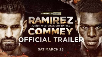 Jose Ramirez vs Richard Commey | OFFICIAL TRAILER | HUGE JR. WELTERWEIGHT BOUT SAT on ESPN