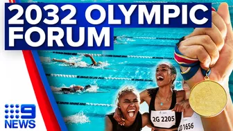 Brisbane hosts 2032 Legacy Forum for Olympic Games | 9 News Australia