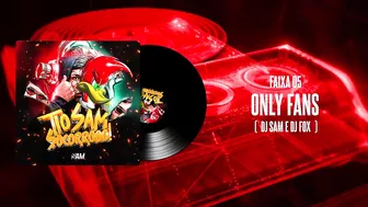 ONLYFANS - DJ SAM & DJ FOX - ELETROFUNK (FAIXA 05)