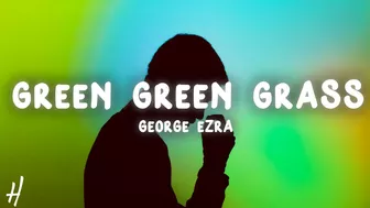 George Ezra - Green Green Grass (Sped Up TikTok Song) (Lyrics)