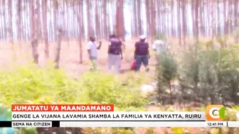 BREAKING: Goons people invade Kenyatta’s land in Ruiru