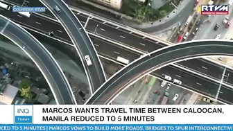 Marcos wants travel time between Caloocan, Manila reduced to five minutes | #INQToday