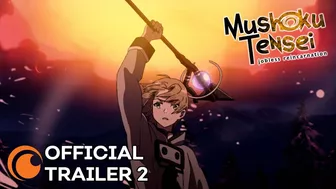 Mushoku Tensei: Jobless Reincarnation Season 2 | OFFICIAL TRAILER 2