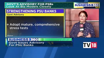 Government Issues Advisory For PSU Banks, Look At Biz Models Closely | Business 360 | CNBC-TV18