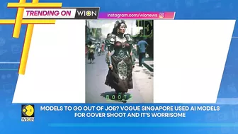 Models to go out of job? Vogue Singapore uses AI models for cover shoot | Trending on WION