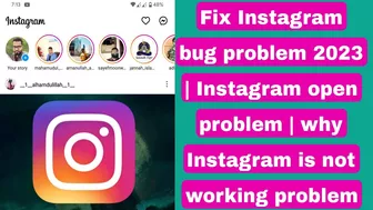 Fix Instagram bug problem 2023 | Instagram open problem | why Instagram is not working problem