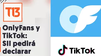 OnlyFans y TikTok: Servicio de Impuestos Internos pedirá declarar ingresos obtenidos