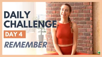 Day 4 - FLEXIBLE MIND Yoga Challenge – REMEMBER