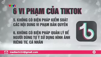 Bộ TT&TT chỉ ra 6 vi phạm của TikTok tại Việt Nam | VTV24