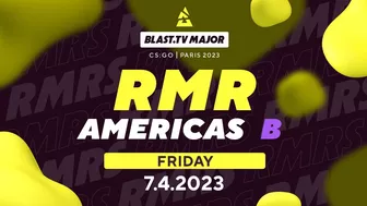 BLAST.tv Major Americas RMR: B Stream, Day 2