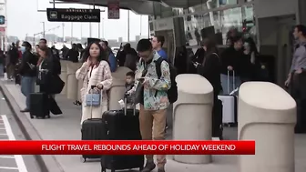 Flight travel rebounds ahead of holiday weekend