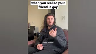 when you realize your friend is gay #shorts #comedy #funny