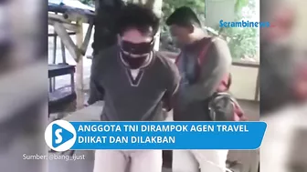 Anggota TNI Dirampok Agen Travel Diikat dan Dilakban, Modus Perampokan Baru