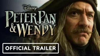 Peter Pan & Wendy - Official Trailer #2 (2023) Jude Law, Alexander Molony