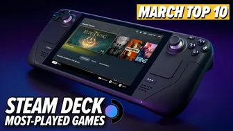 Top Ten Most Played Games On Steam Deck: March 2023 Edition