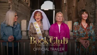 BOOK CLUB: THE NEXT CHAPTER - Official Trailer [HD] - Only In Theaters May 12