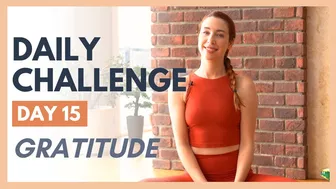 Day 15 - FLEXIBLE MIND Yoga Challenge – GRATITUDE