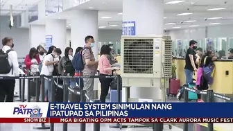 Pagpapalawak ng E-travel system umarangkada na | TV Patrol