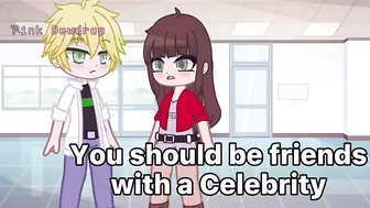 She’s Not A Celebrity (DIFFERENT) // Meme // [MLB] ????????‍⬛ // AU // Gacha Life // Gacha Club //