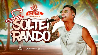 Ideal Banda -  Só Solteirando (Xote Beach)