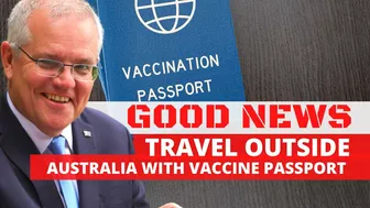 GET AUSTRALIAN VACCINE PASSPORT TO TRAVEL OUTSIDE AUSTRALIA | ANNOUNCED BY AUSTRALIAN GOVERNMENT