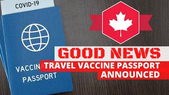 CANADA FINALLY ANNOUNCES VACCINE PASSPORT AS PROOF OF TRAVEL