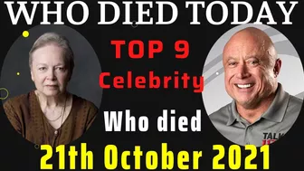 Celebrities Who Died Today on 21th October 2021 | Top 9 celebrity died Recently in Last Few