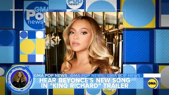 Beyonce's teases new song in 'King Richard' trailer | GMA