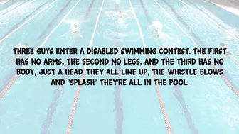 Funny Joke - Three Guys Enter A Disabled Swimming Contest, Guess What Happens