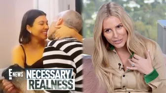 Necessary Realness: Kravis Engaged & Scott Disick's Red Flags | E! News