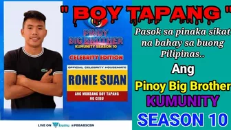 BOY TAPANG | PASOK SA PINOY BIG BROTHER KUMUNITY SEASON 10 CELEBRITY EDITION #boytapang #pbb10