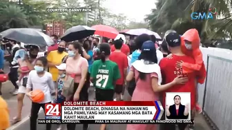 Dolomite beach, dinagsa na naman ng mga pamilyang may kasamang mga bata | 24 Oras Weekend