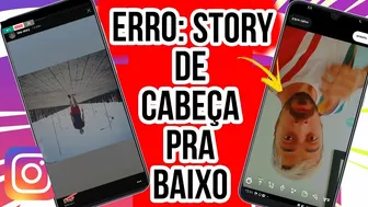 STORIE DO INSTAGRAM FICANDO DE CABEÇA PRA BAIXO, STORY DE PONTA CABEÇA, COMO VIREI A POSIÇÃO