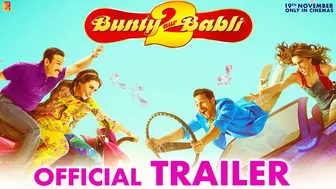 Bunty Aur Babli 2 | Official Trailer | Saif Ali Khan, Rani Mukerji, Siddhant C, Sharvari | Varun S