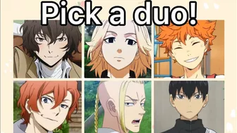 PICK AN ANIME DUO, TRIO, ETC!