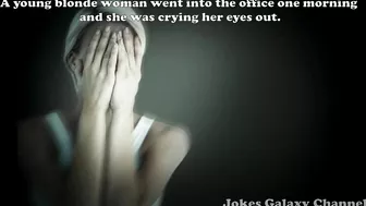 Funny Joke: Blonde Woman Crying Her Eyes Out