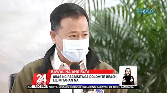 Mga batang 11-anyos pababa, bawal nang mamasyal sa dolomite beach | 24 Oras