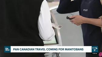 Pan Canadian Travel Coming For Manitobans