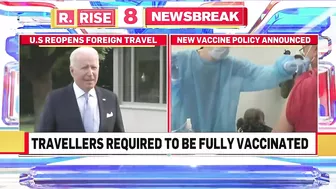 What Is America's New Travel Policy? Foreign Nationals To Provide Proof Of Full COVID Vaccination