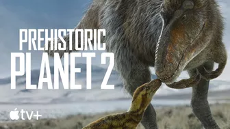 Prehistoric Planet — Season 2 Official Teaser | Apple TV+