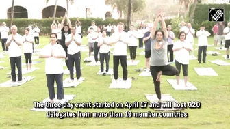 G20 delegates take part in yoga session during ‘2nd G20 Health Working Group meeting’ in Goa