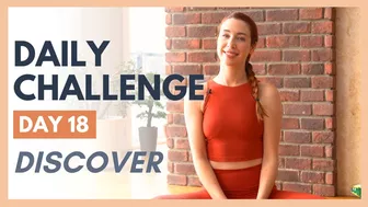 Day 18 - FLEXIBLE MIND Yoga Challenge – DISCOVER